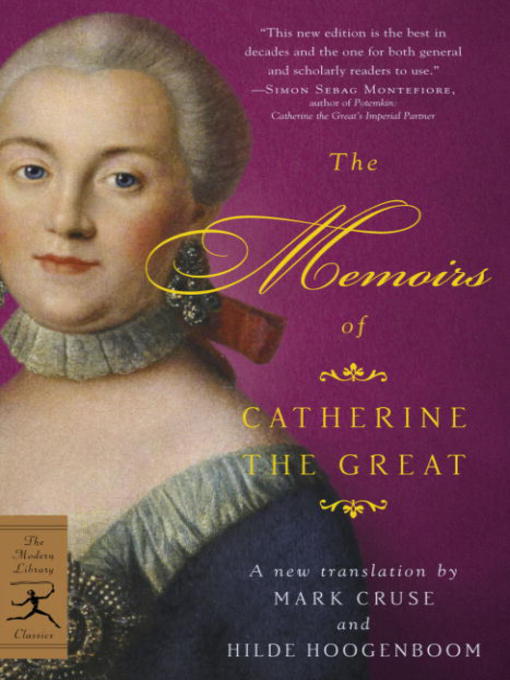 Title details for The Memoirs of Catherine the Great by Catherine the Great - Available